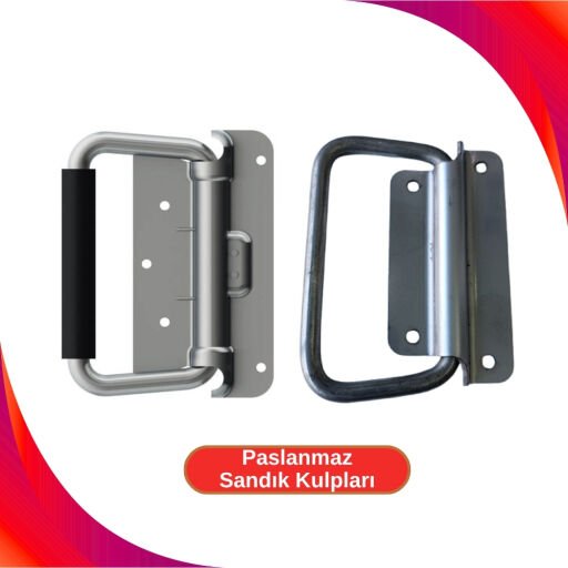 Paslanmaz Sandık Kulpları