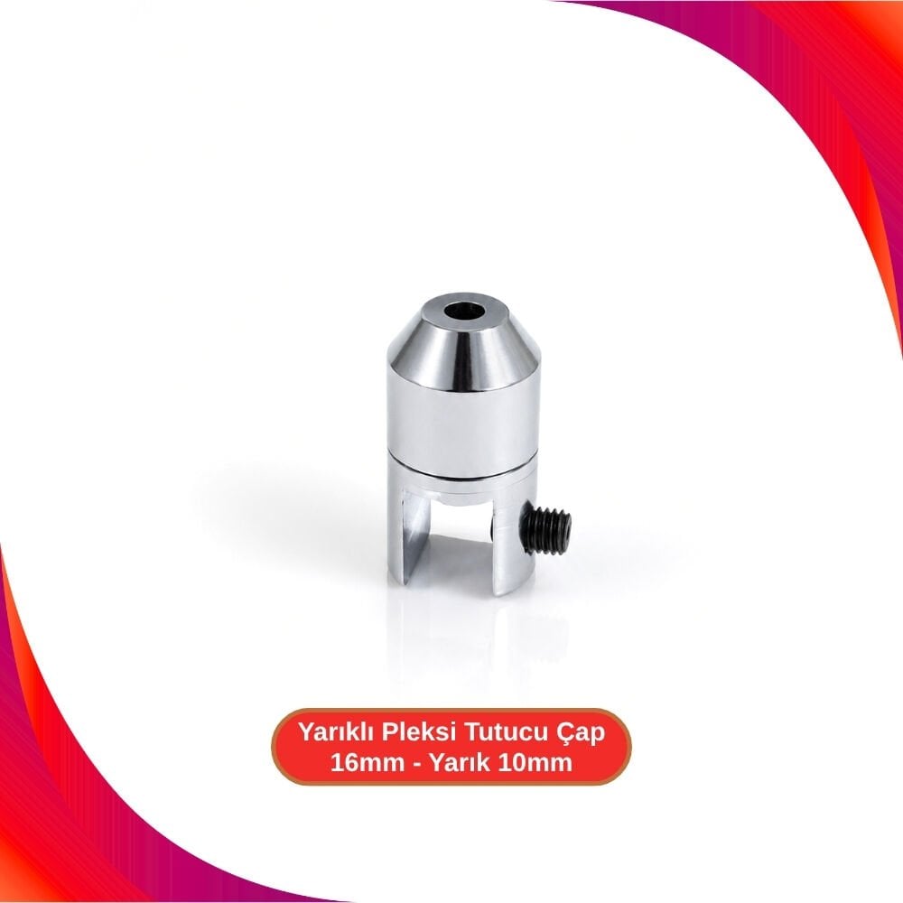 Yarıklı Pleksi Tutucu Çap 16mm - Yarık 10mm